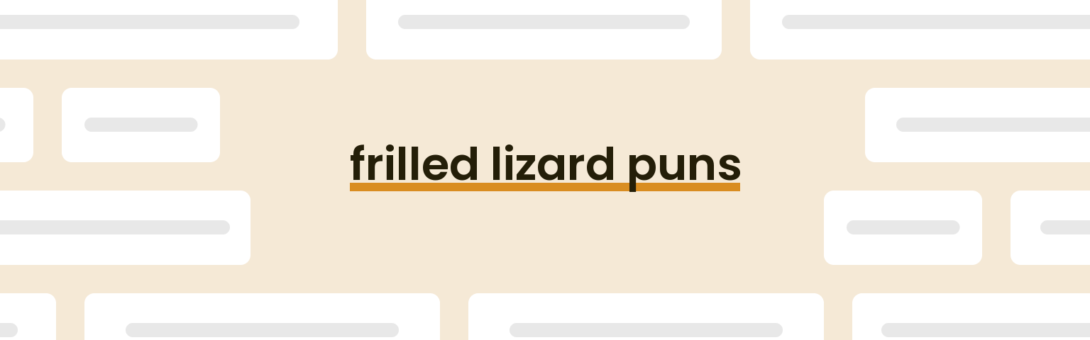 frilled-lizard-puns