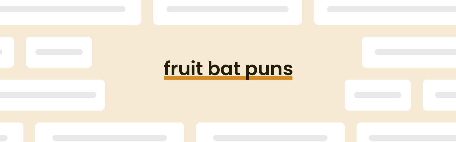 fruit-bat-puns