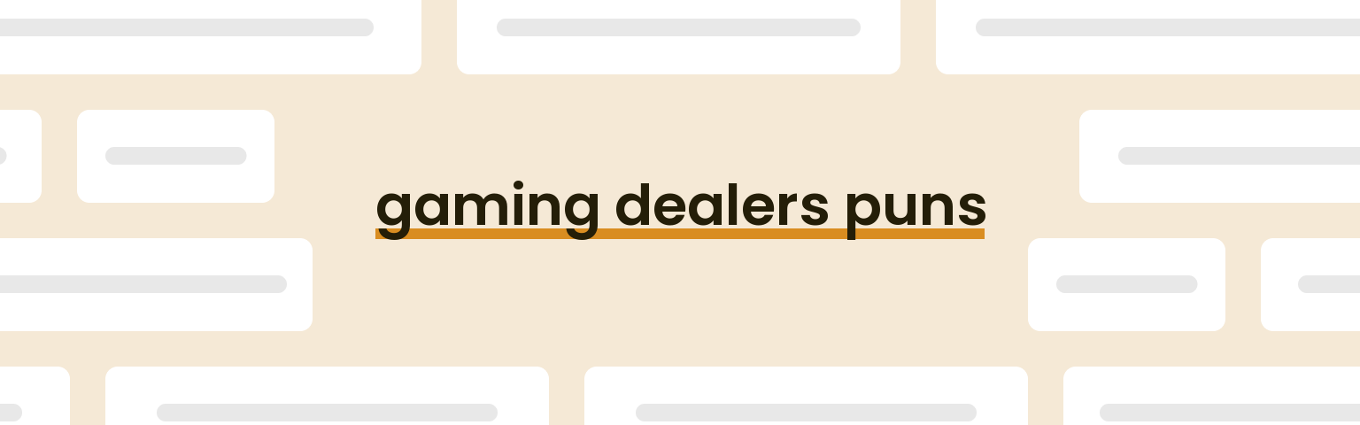 gaming-dealers-puns