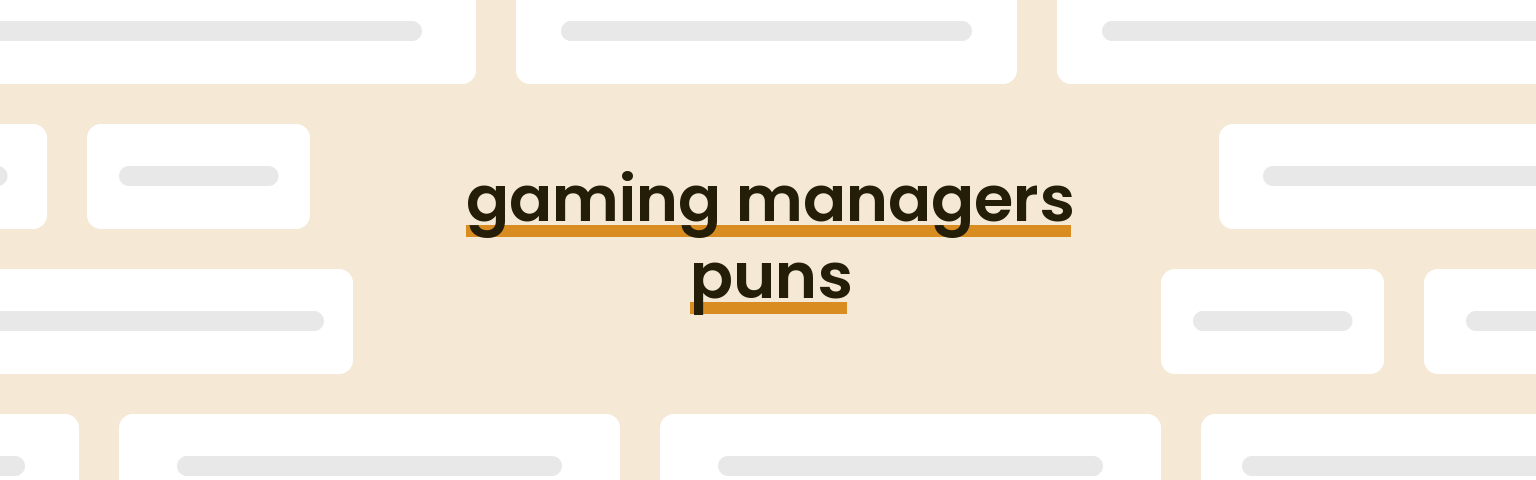 gaming-managers-puns