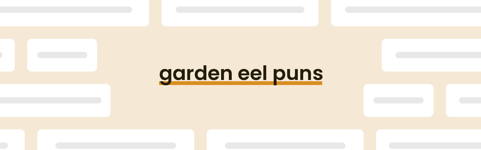 garden-eel-puns