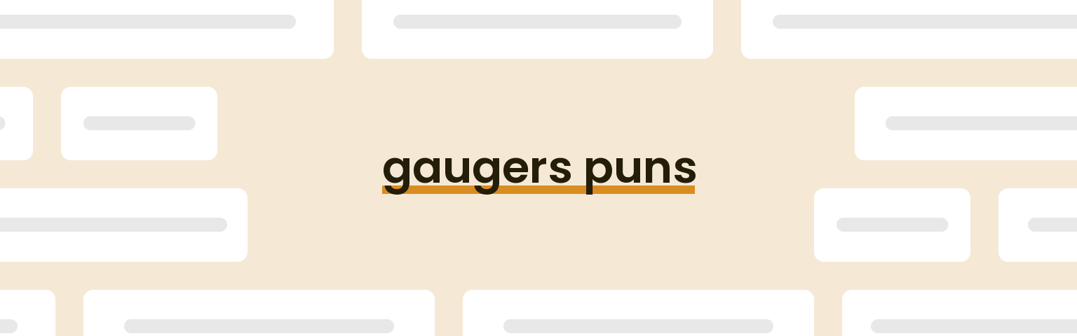 gaugers-puns