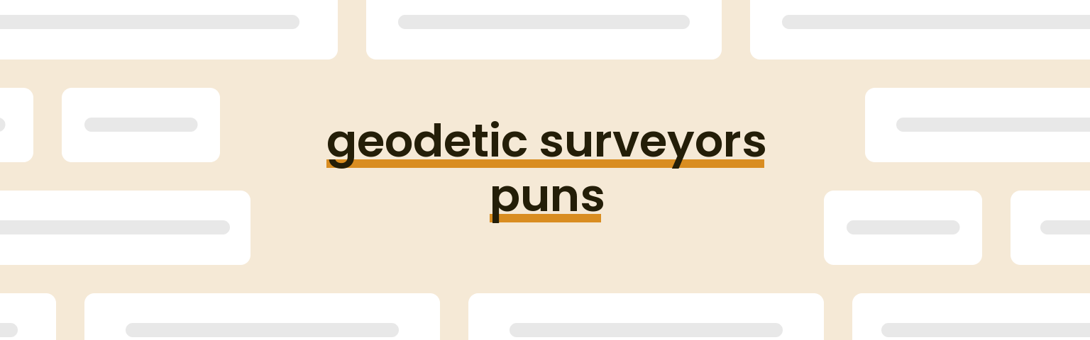 geodetic-surveyors-puns