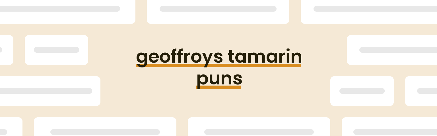 geoffroys-tamarin-puns
