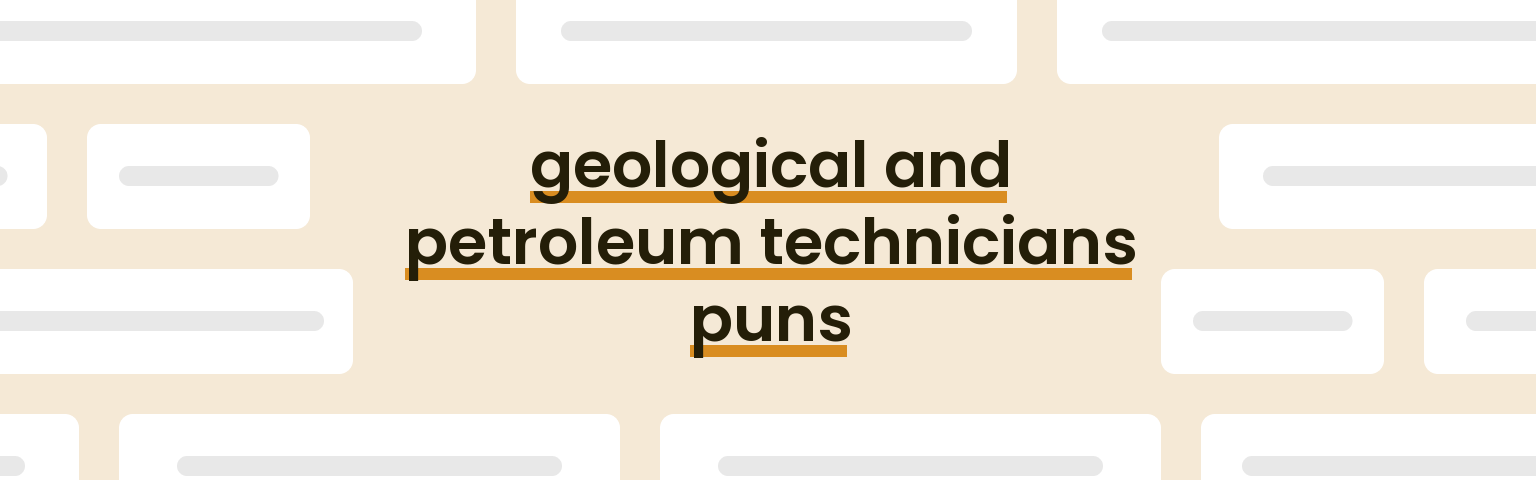 geological-and-petroleum-technicians-puns