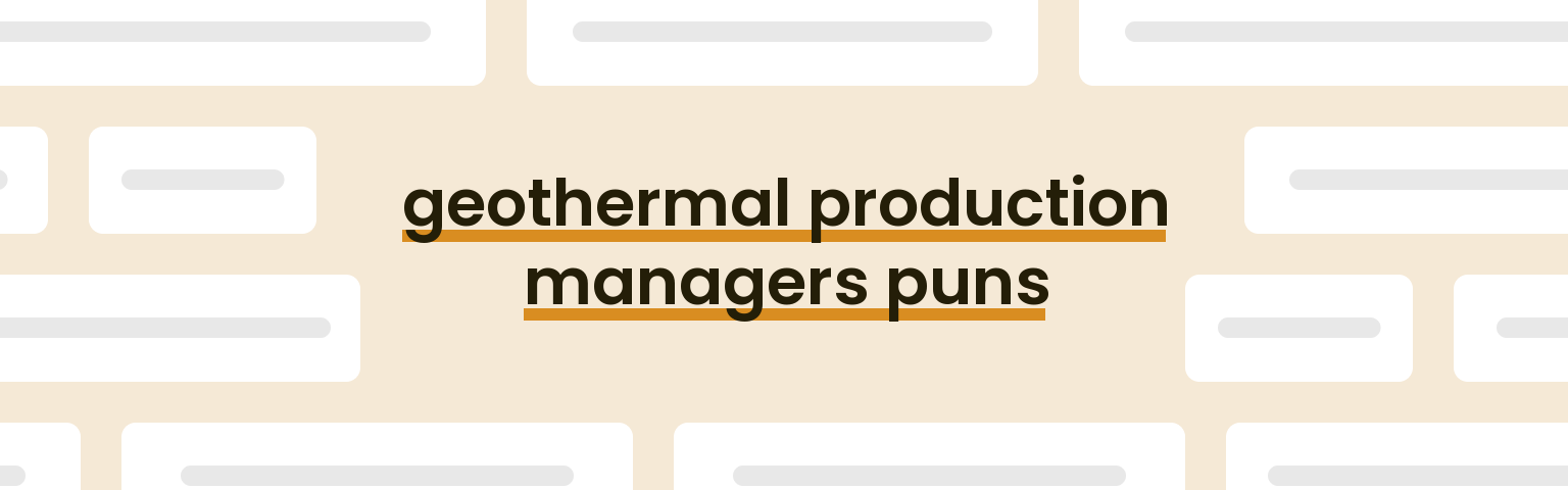 geothermal-production-managers-puns