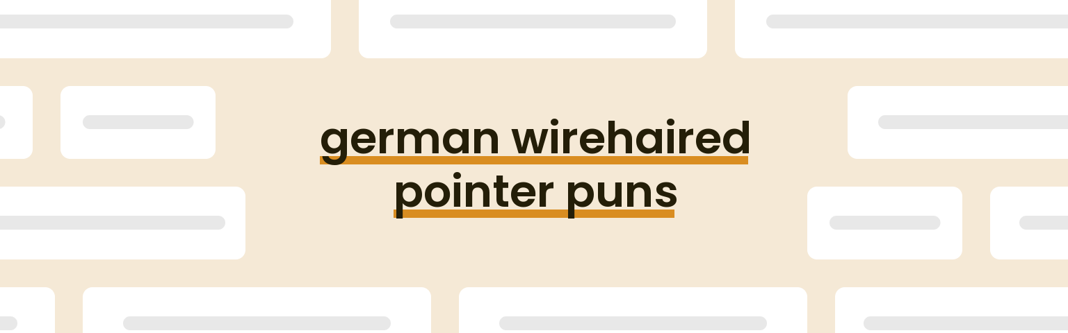 german-wirehaired-pointer-puns