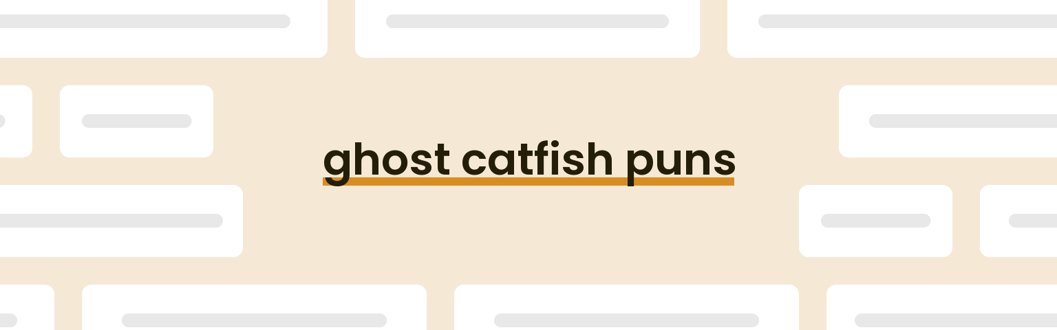 ghost-catfish-puns