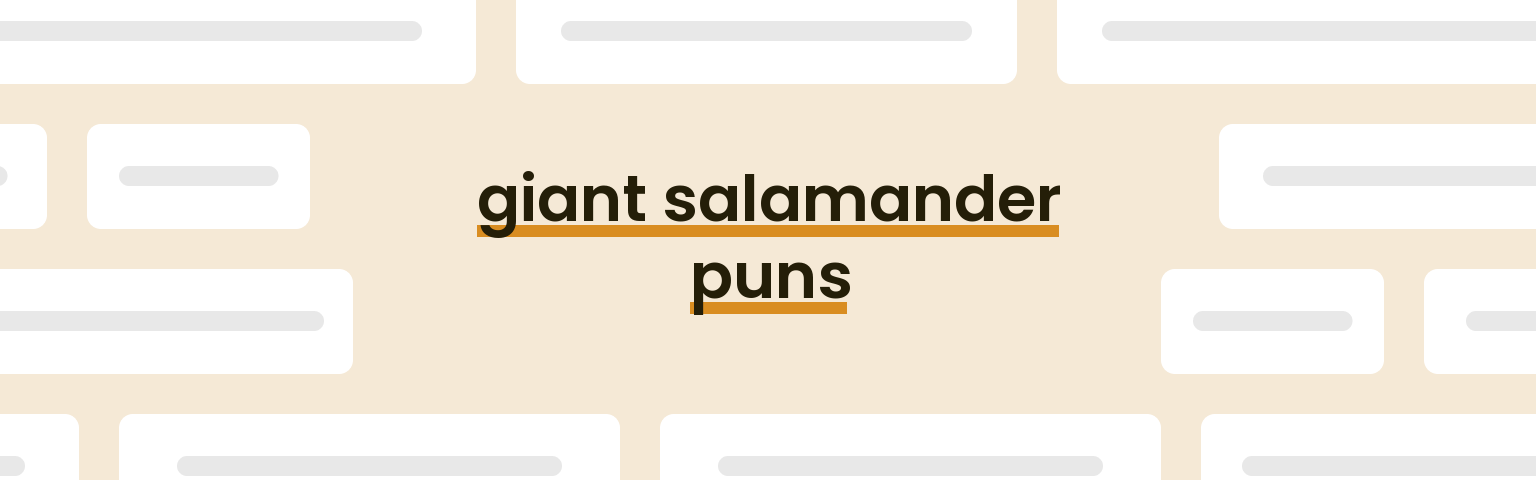 giant-salamander-puns