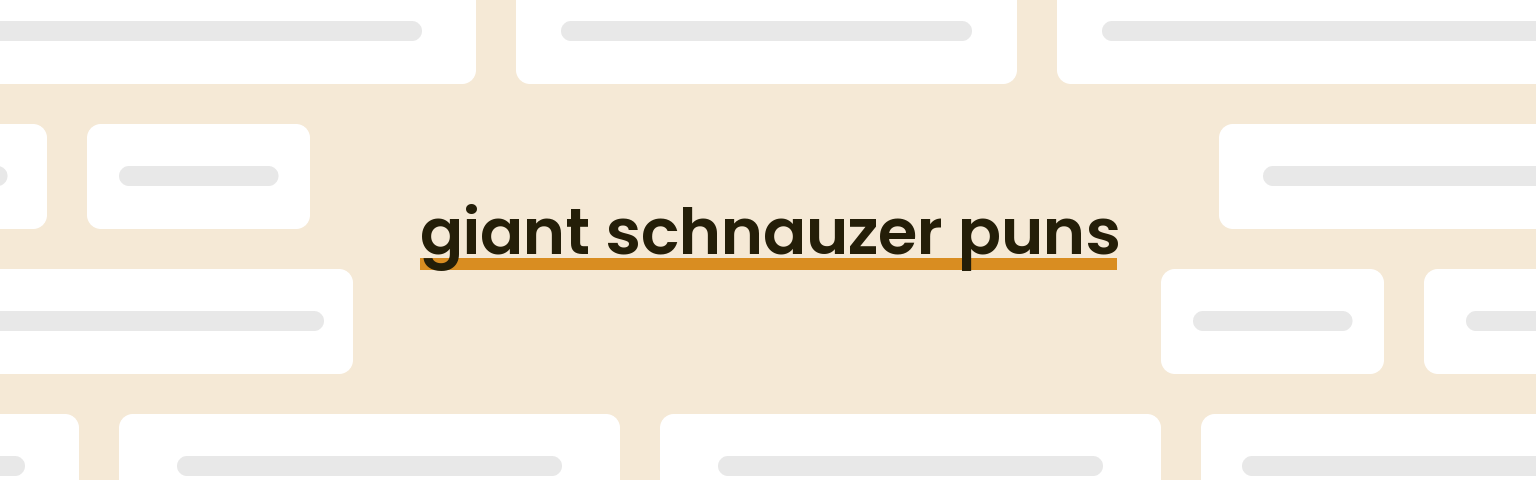 giant-schnauzer-puns