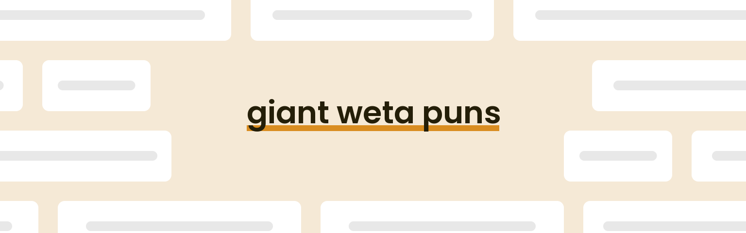 giant-weta-puns