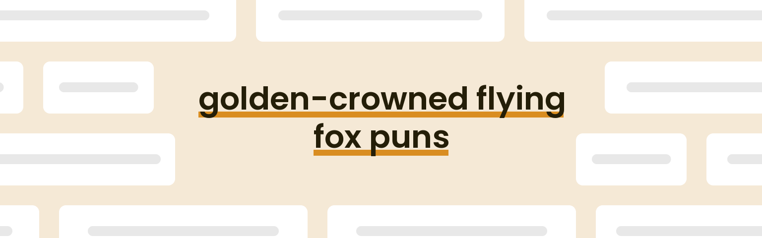 golden-crowned-flying-fox-puns