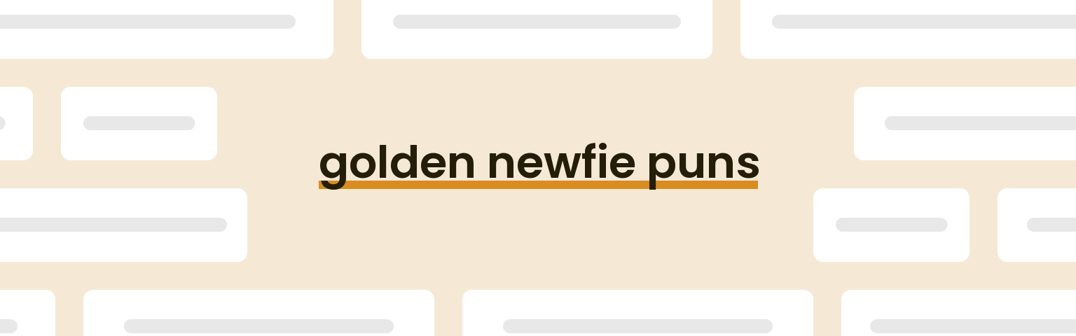 golden-newfie-puns