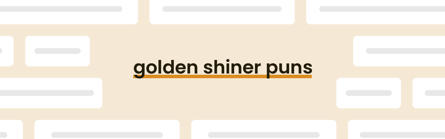 golden-shiner-puns