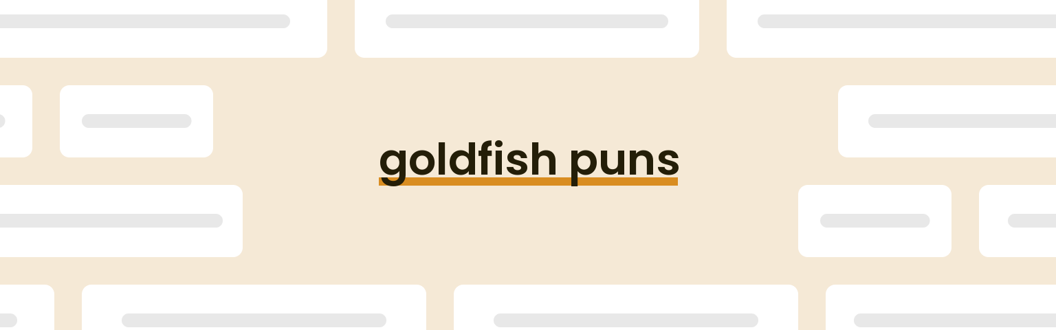 goldfish-puns