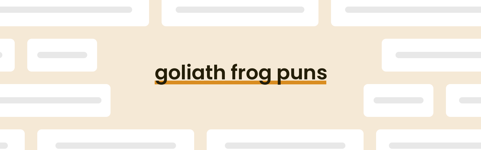 goliath-frog-puns