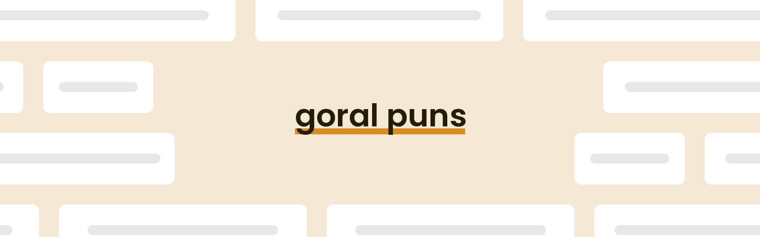 goral-puns