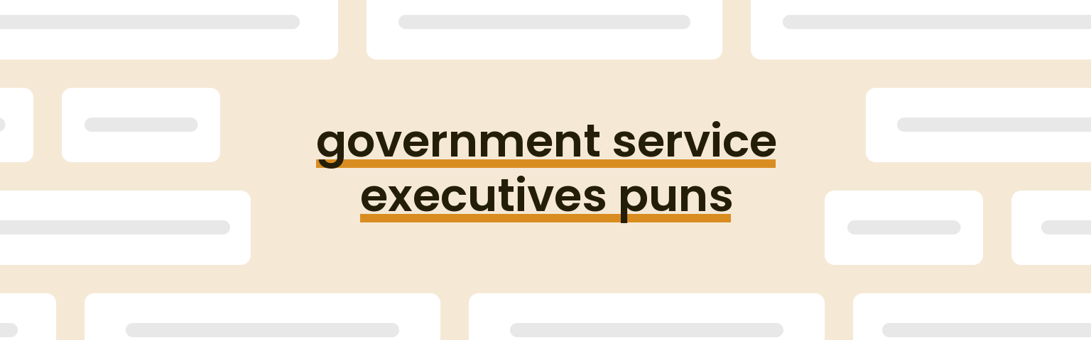 government-service-executives-puns