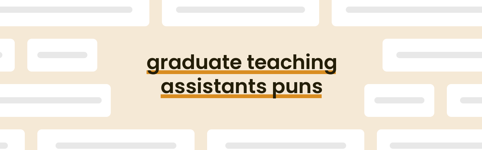 graduate-teaching-assistants-puns
