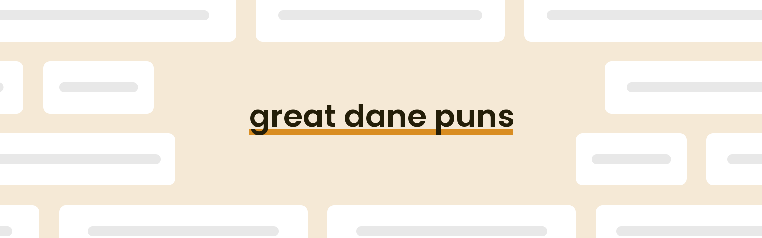 great-dane-puns