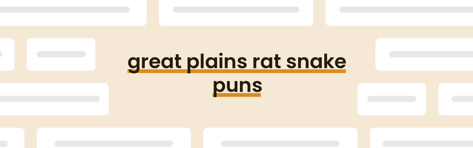 great-plains-rat-snake-puns