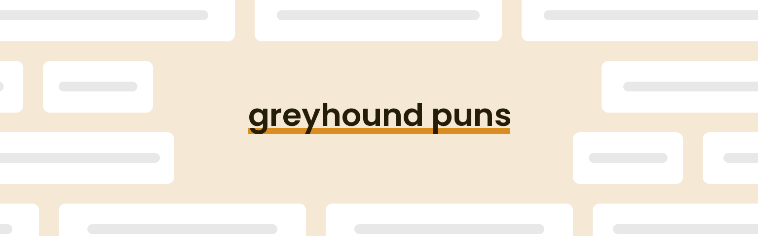greyhound-puns