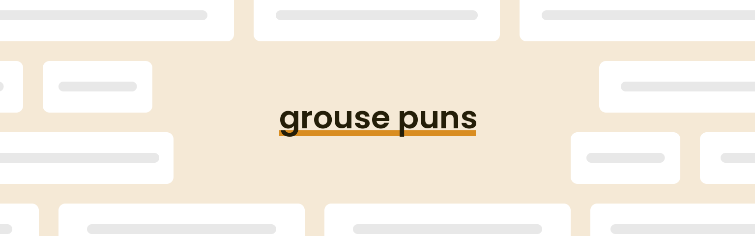 grouse-puns