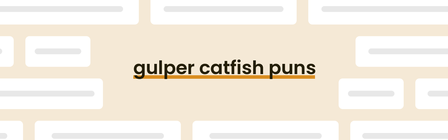 gulper-catfish-puns