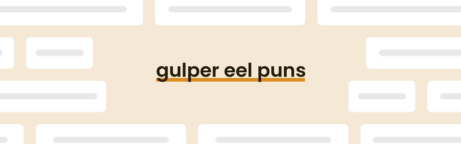 gulper-eel-puns