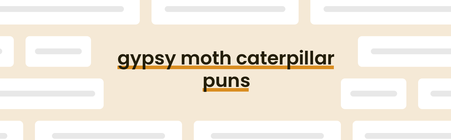gypsy-moth-caterpillar-puns