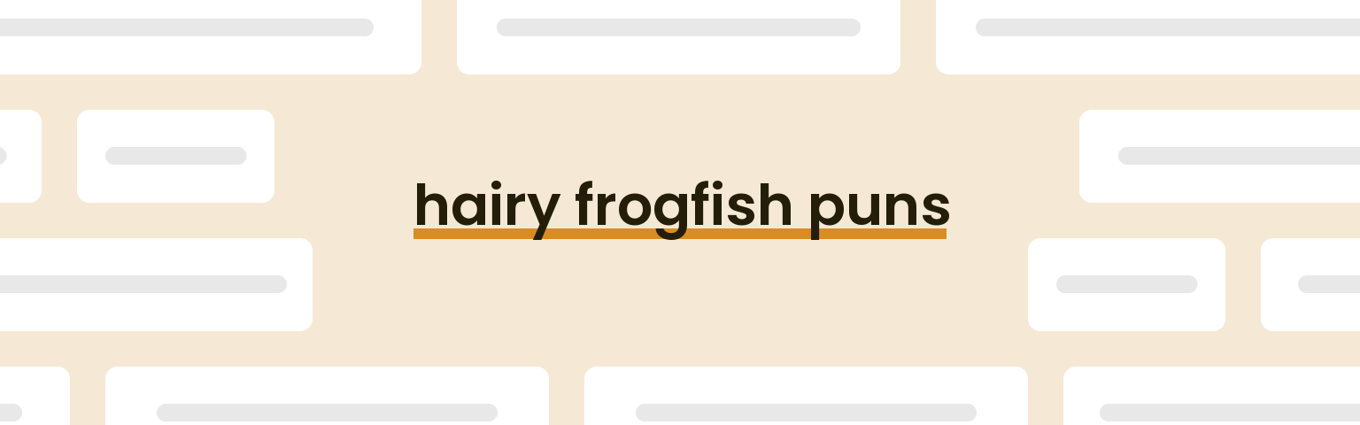hairy-frogfish-puns