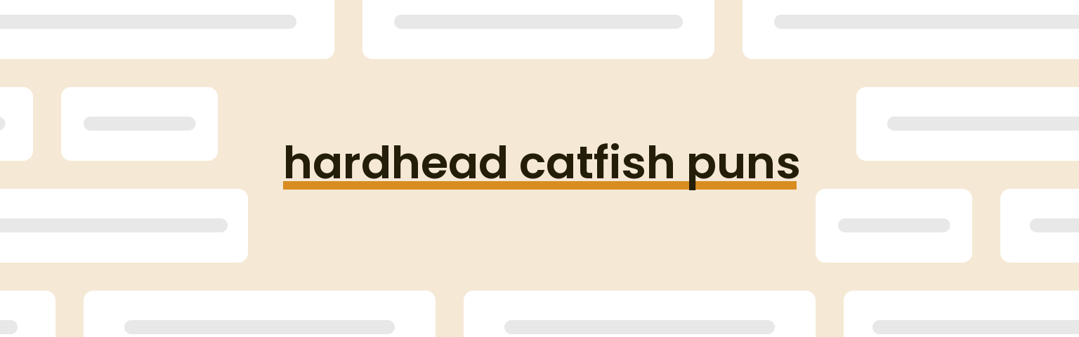 hardhead-catfish-puns