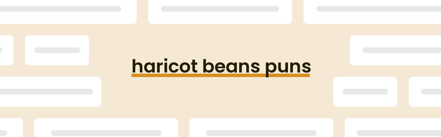 haricot-beans-puns