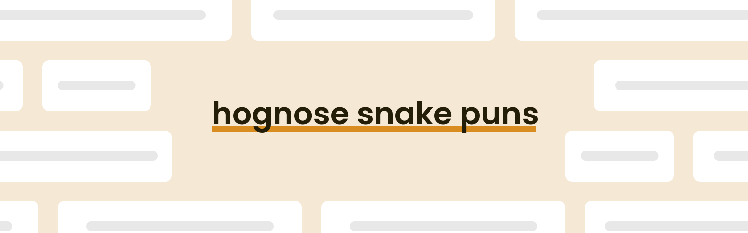 hognose-snake-puns