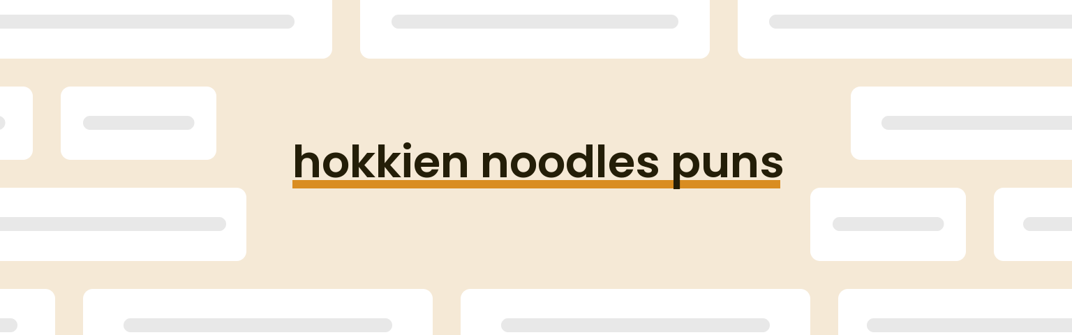 hokkien-noodles-puns
