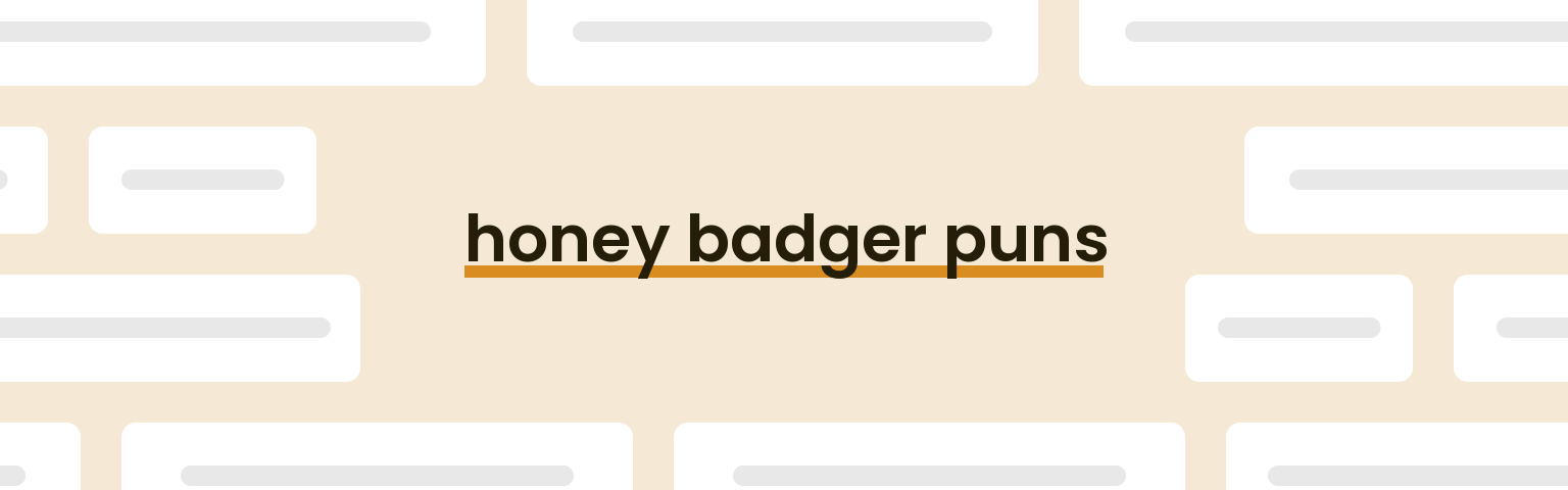 honey-badger-puns