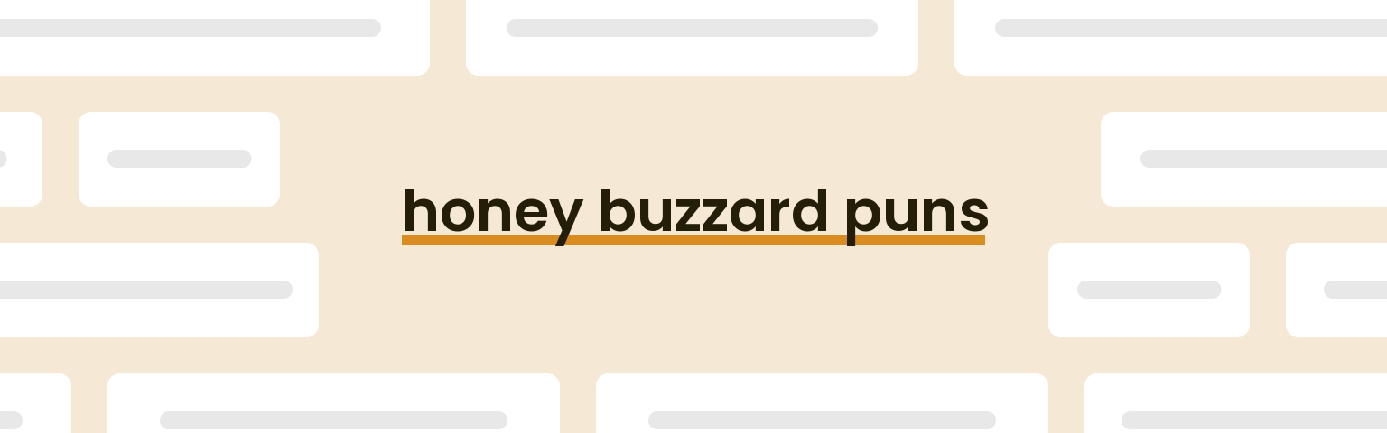 honey-buzzard-puns
