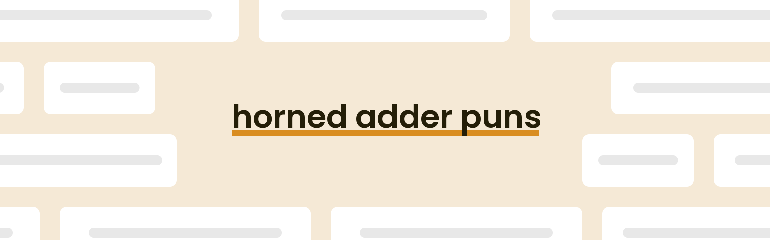horned-adder-puns