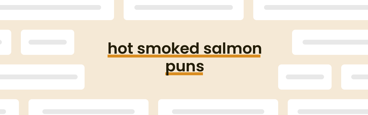 hot-smoked-salmon-puns