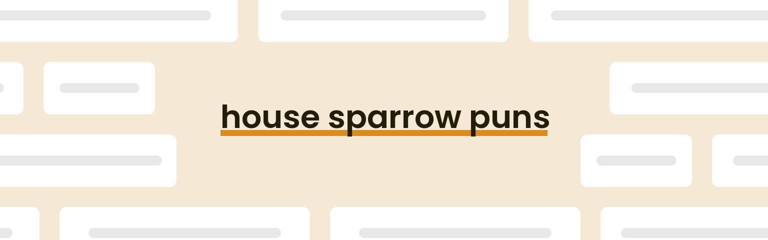 house-sparrow-puns