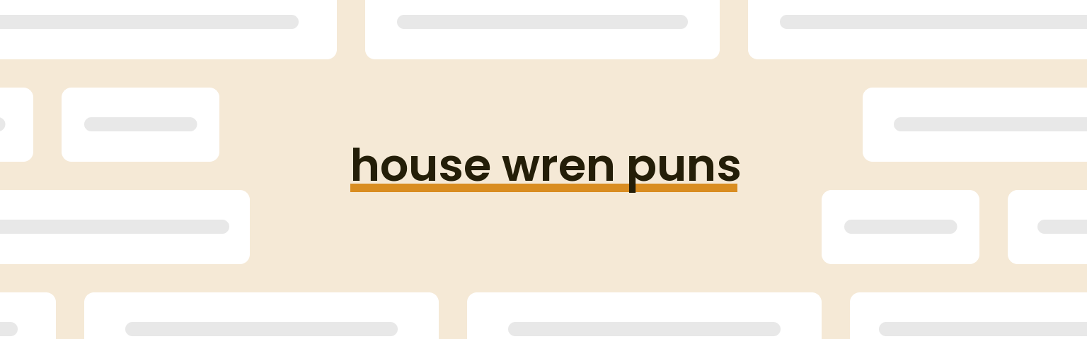 house-wren-puns