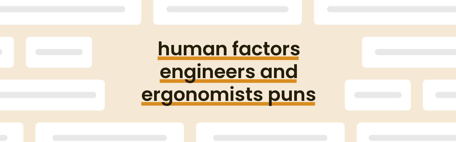 human-factors-engineers-and-ergonomists-puns