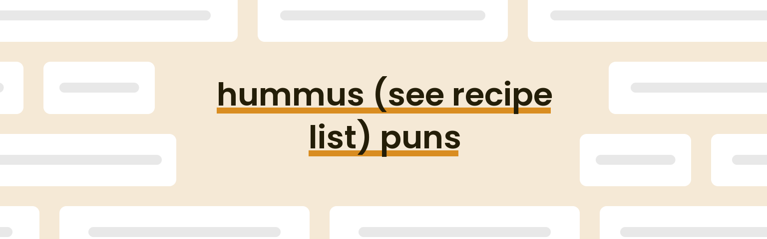 hummus-see-recipe-list-puns