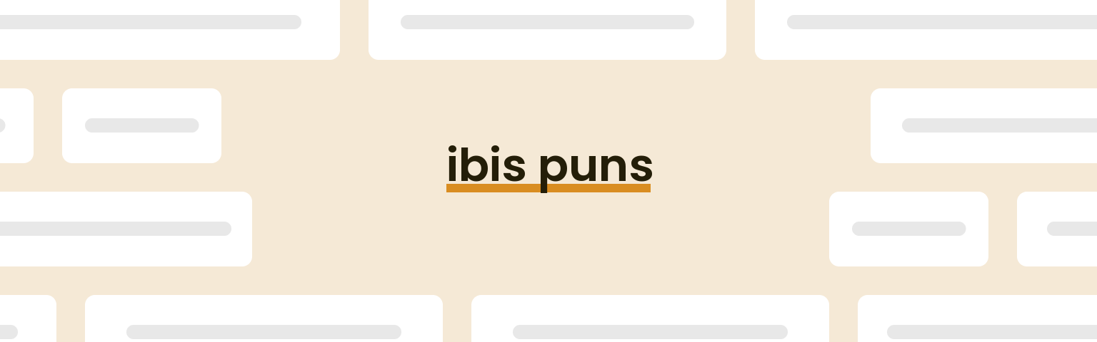 ibis-puns