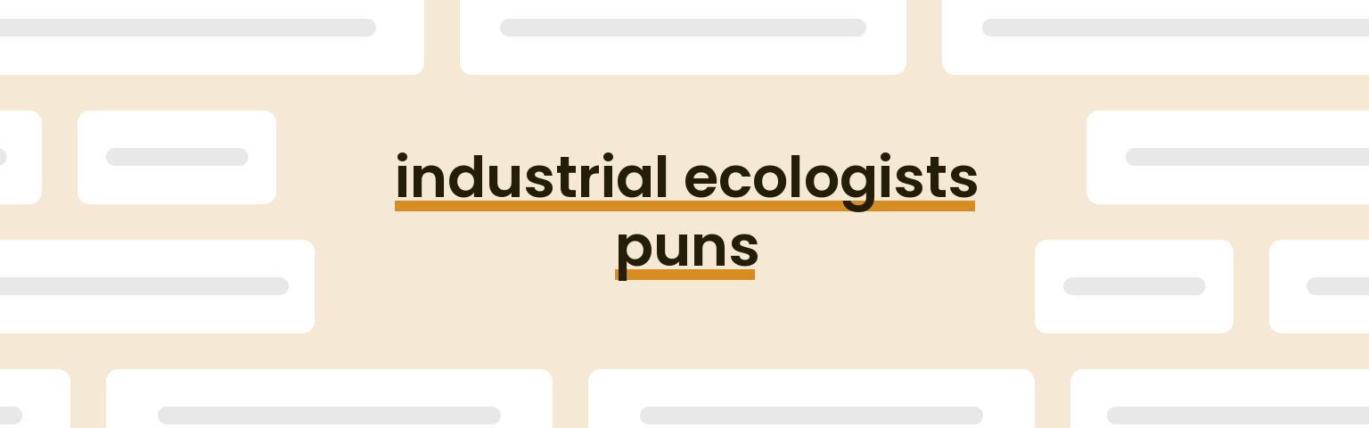 industrial-ecologists-puns