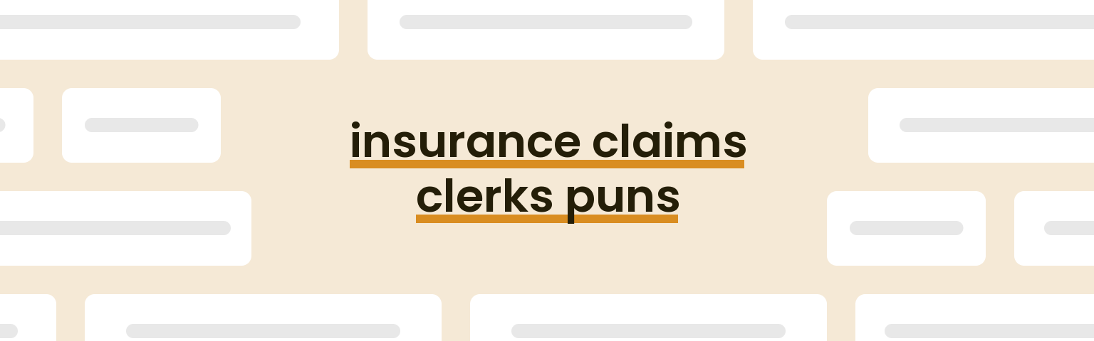 insurance-claims-clerks-puns