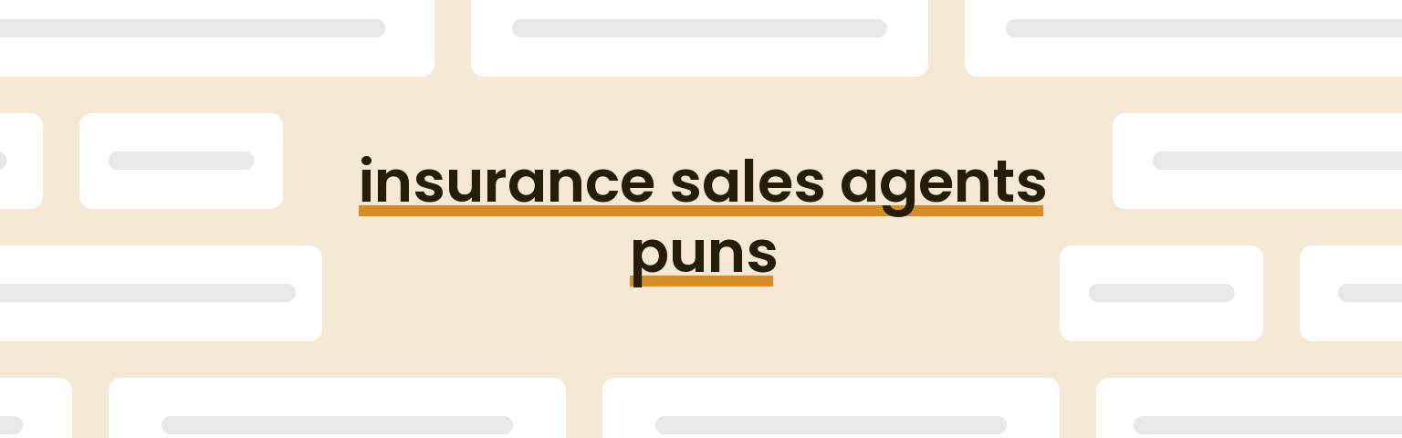 insurance-sales-agents-puns