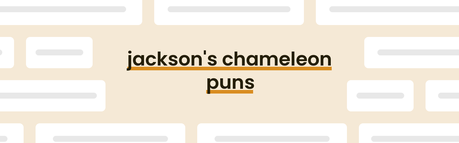 jacksons-chameleon-puns