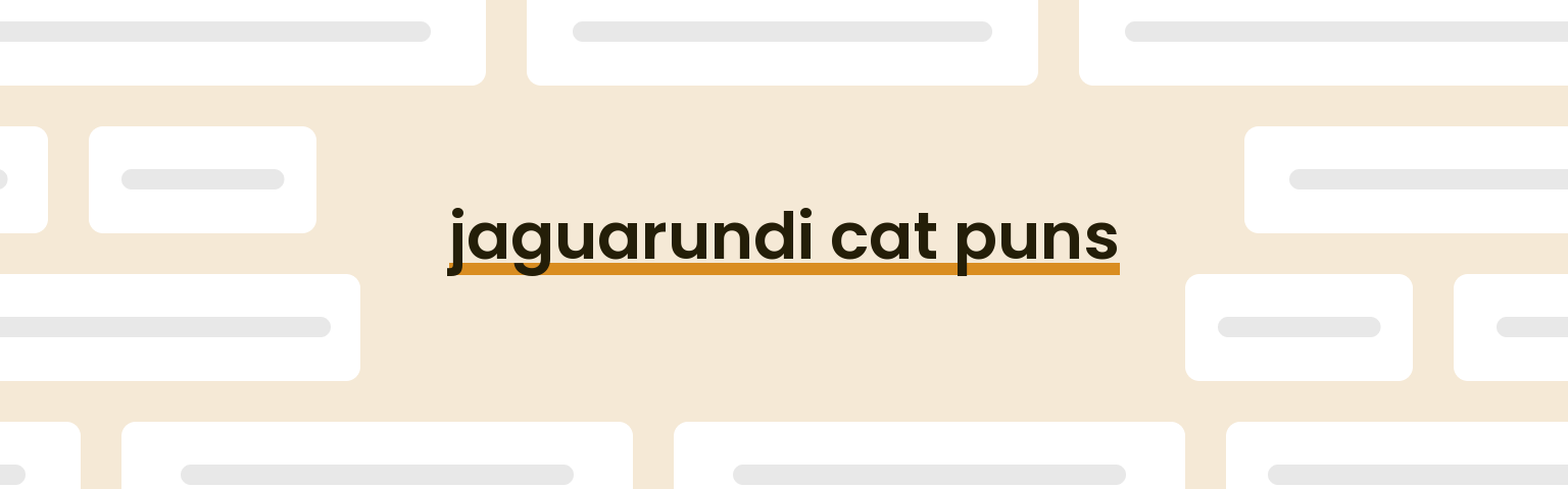 jaguarundi-cat-puns