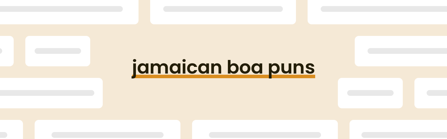 jamaican-boa-puns